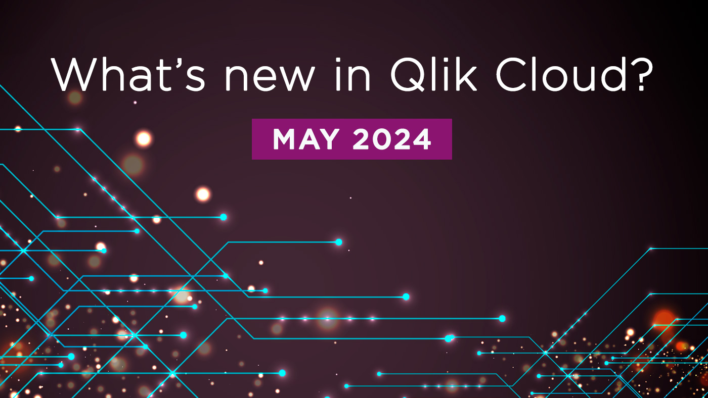 Climber Qlik Cloud Blog May 2024