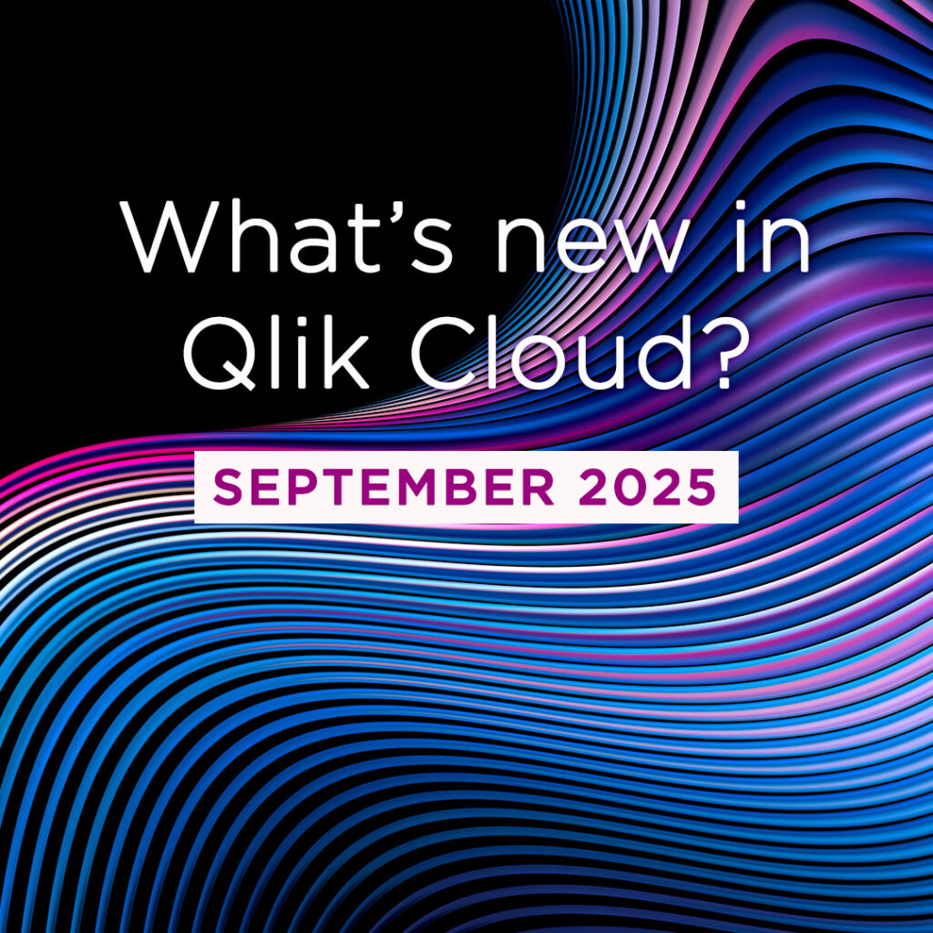 What’s New in Qlik Cloud – September 2025