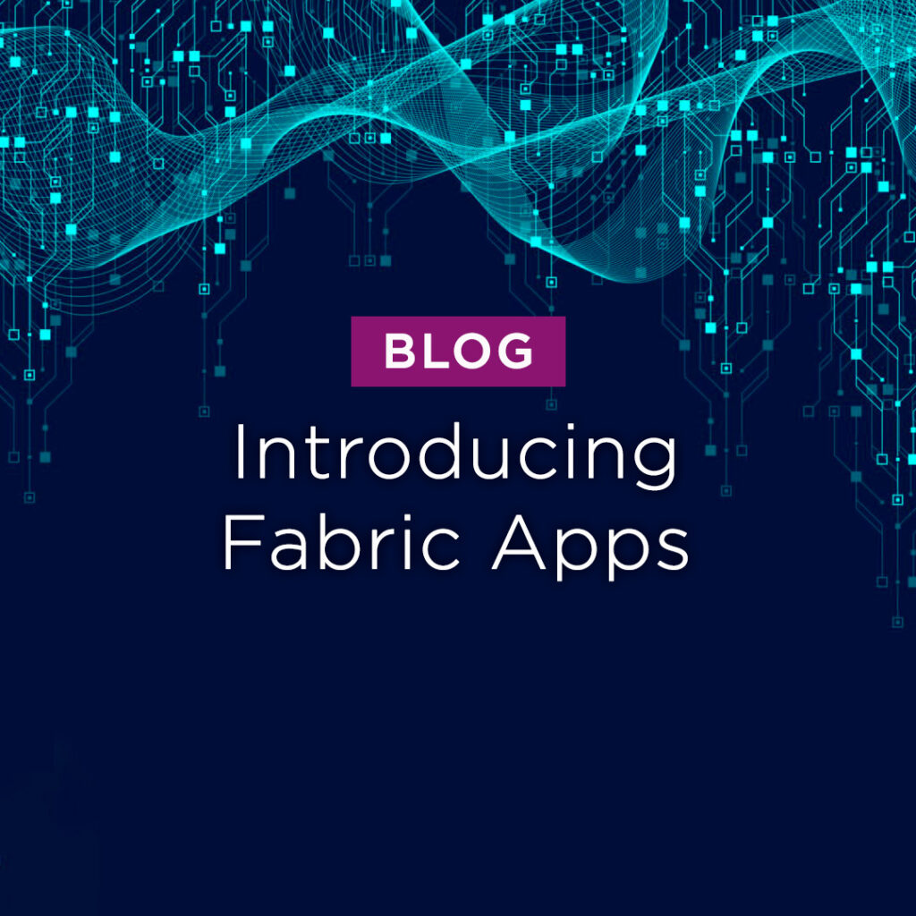 Fabric Apps Change How Organisations Build Data-Driven Applications