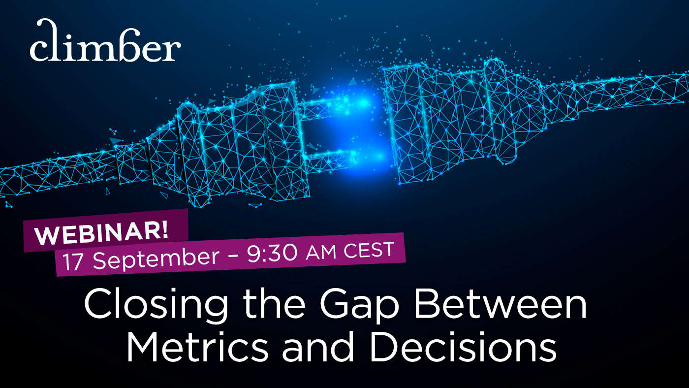 Webinar: Closing the Gap Between Metrics and Decisions - Metric Driven Decision Making